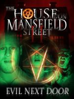 Watch The House on Mansfield Street II: Evil Next Door Movie4k