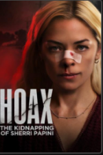 Watch Hoax: The Kidnapping of Sherri Papini Movie4k