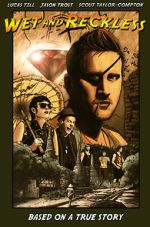 Watch Wet and Reckless Movie4k