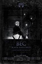 Watch Black Eyed Child (BEC) Movie4k