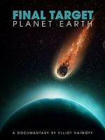Watch Final Target: Planet Earth Movie4k