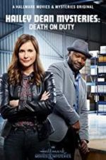 Watch Hailey Dean Mysteries: Death on Duty Movie4k