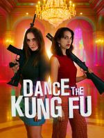 Watch Dance the Kung Fu Movie4k