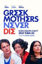 Watch Greek Mothers Never Die Movie4k