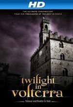 Watch Twilight in Volterra Movie4k