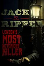 Watch Jack the Ripper: London\'s Most Notorious Killer Movie4k