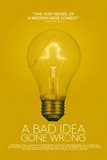 Watch A Bad Idea Gone Wrong Movie4k