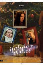 Watch Holiday Wishes Movie4k