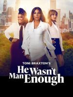 Watch He Wasn\'t Man Enough Movie4k