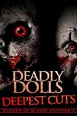 Watch Deadly Dolls: Deepest Cuts Movie4k