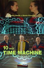 Watch 10 Minute Time Machine (Short 2017) Movie4k