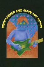 Watch Between Me and My Mind Movie4k