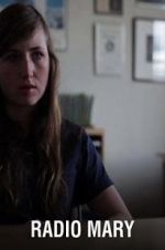 Watch Radio Mary Movie4k