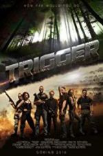 Watch Trigger Movie4k