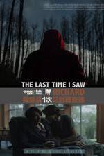 Watch The Last Time I Saw Richard Movie4k