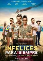 Watch Infelices para Siempre Movie4k
