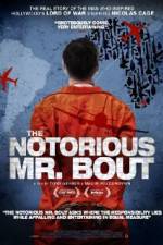 Watch The Notorious Mr. Bout Movie4k