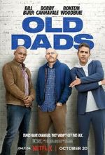 Watch Old Dads Movie4k
