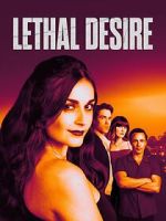Watch Lethal Desire Movie4k
