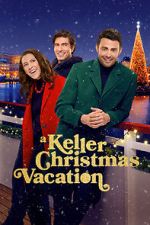 Watch A Keller Christmas Vacation Movie4k