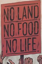 Watch No Land No Food No Life Movie4k