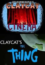 Watch Claycat's the Thing (Short 2012) Movie4k