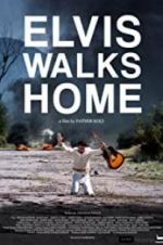 Watch Elvis Walks Home Movie4k