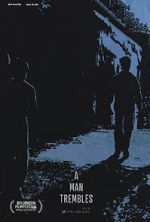 Watch A Man Trembles (Short 2021) Movie4k