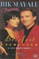 Watch Briefest Encounter Movie4k