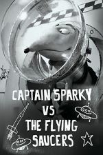 Watch Captain Sparky vs. The Flying Saucers Movie4k