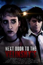 Watch Next Door to the Velinsky\'s Movie4k