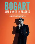 Watch Bogart: Life Comes in Flashes Movie4k