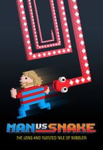 Watch Man vs Snake: The Long and Twisted Tale of Nibbler Movie4k