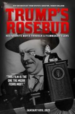 Watch Trump\'s Rosebud Movie4k