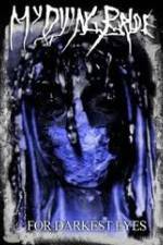 Watch My Dying Bride For Darkest Eyes Movie4k