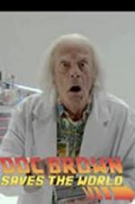 Watch Back to the Future: Doc Brown Saves the World Movie4k