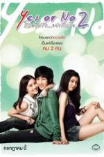 Watch Yes or No 2 Rak Mai Rak Ya Kak Loei Movie4k
