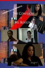 Watch The Conflict of Ms Boston Movie4k