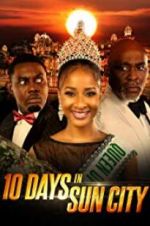 Watch 10 Days in Sun City Movie4k