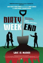 Watch Dirty Weekend Movie4k