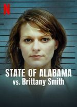 Watch State of Alabama vs. Brittany Smith (Short 2022) Movie4k