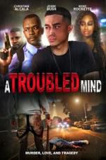 Watch A Troubled Mind Movie4k