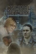 Watch Criminal Network Movie4k