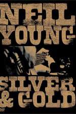 Watch Neil Young: Silver and Gold Movie4k