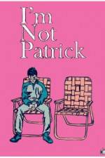 Watch I'm Not Patrick Movie4k