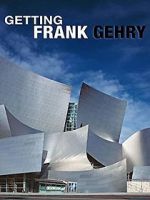 Watch Getting Frank Gehry Movie4k