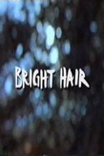 Watch Bright Hair Movie4k