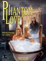 Watch Phantom Love Movie4k