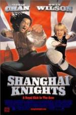Watch Shanghai Knights Movie4k