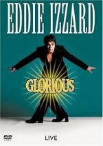 Watch Eddie Izzard: Glorious Movie4k